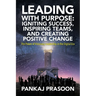 Leading with Purpose: The Power of Visionary Leadership in the Digital Era