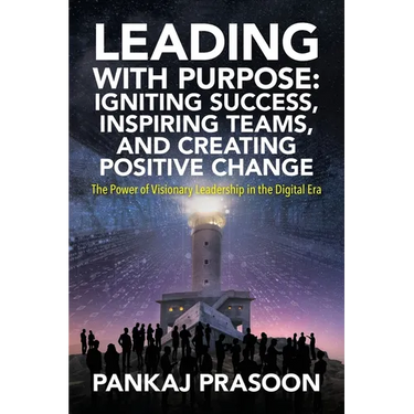 Leading with Purpose: The Power of Visionary Leadership in the Digital Era