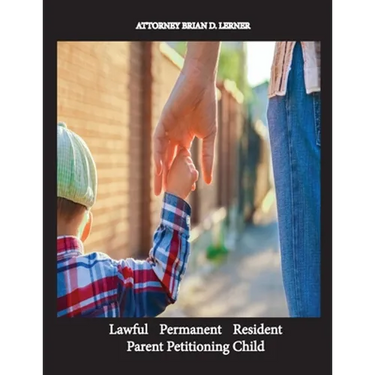 Lawful Permanent Resident Parent Petitioning Child