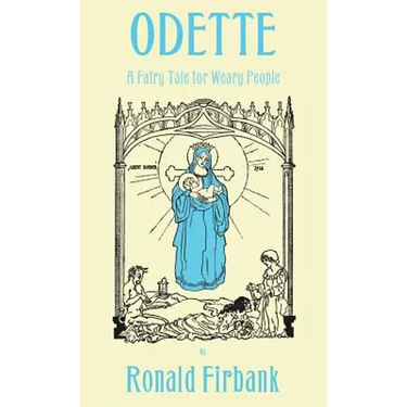 Odette: A Fairy Tale for Weary People