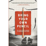 Bring Your Own Pencil