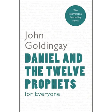 Daniel and the Twelve Prophets for Everyone