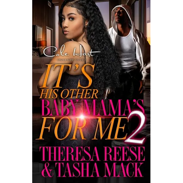It's His Other Baby Mama's For Me 2: An Urban Romance