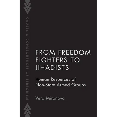 From Freedom Fighters to Jihadists: Human Resources of Non-State Armed Groups