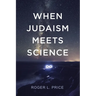When Judaism Meets Science