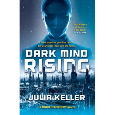 Dark Mind Rising: A Dark Intercept Novel
