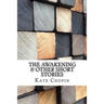 The Awakening & Other Short Stories