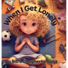 When I Get Lonely