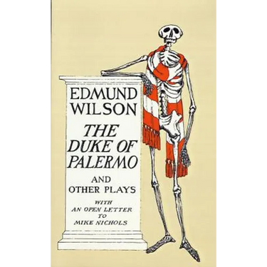 The Duke of Palermo and Other Plays: And Other Plays, with an Open Letter to Mike Nichols