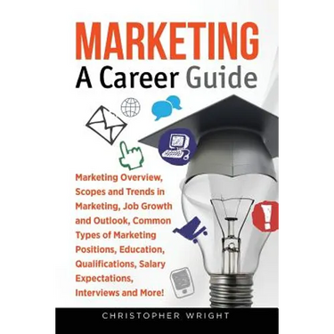 Marketing: A Career Guide