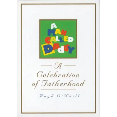 A Man Called Daddy: A Celebration of Fatherhood