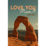 Love You, Mean It