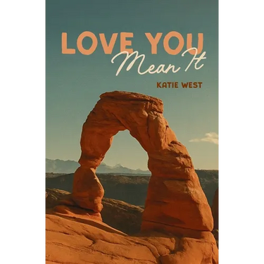 Love You, Mean It