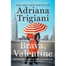 Brava, Valentine