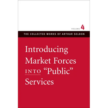 Introducing Market Forces Into "Public" Services