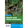 Group and Team Coaching: The Secret Life of Groups