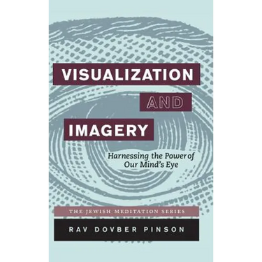 Visualization and Imagery: Harnessing the Power of Our Mind's Eye