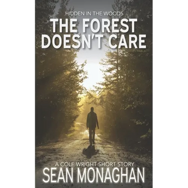 The Forest Doesn't Care