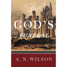 God's Funeral: A Biography of Faith and Doubt in Western Civilization