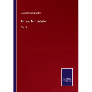 Mr. and Mrs. Asheton: Vol. II