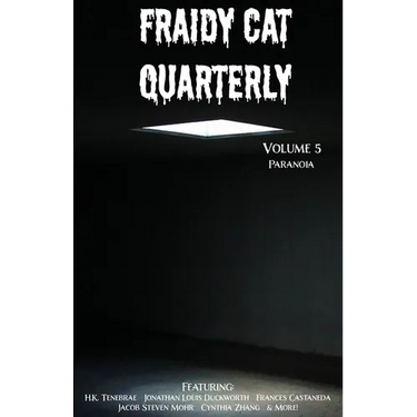 Fraidy Cat Quarterly: Volume 5