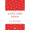 Late and Soon