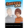 Sheriff Joe: From Bullies N' Stuff to My Badge & Cuffs
