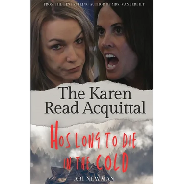 Hos Long to Die in the Cold The Karen Read Acquital: The Pembroke Murders: From the files of Franscesca Bellini and Prof. Alistaire Pembroke