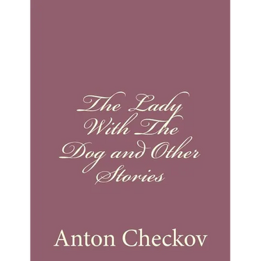 The Lady With The Dog and Other Stories