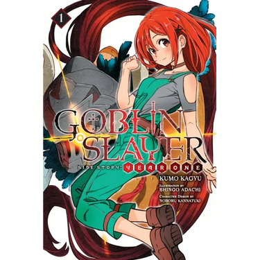 Goblin Slayer Side Story: Year One, Vol. 1 (Light Novel): Volume 1