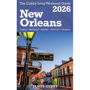 NEW ORLEANS The Cubby 2026 Long Weekend Guide