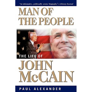 Man of the People: The Life of John McCain
