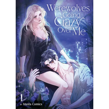 Werewolves Going Crazy Over Me Vol. 1