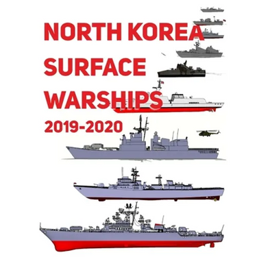 North Korea Surface Warships: 2019 - 2020