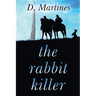 The Rabbit Killer