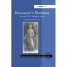 Boccaccio's Heroines: Power and Virtue in Renaissance Society