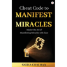 Cheat Code to Manifest Miracles