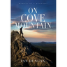 On Cove Mountain: Memoir Of A Prodigal