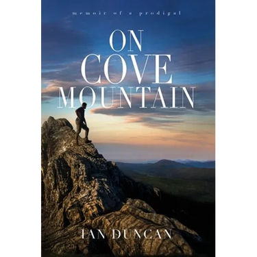 On Cove Mountain: Memoir Of A Prodigal