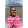 Travis Roy: Quadriplegia and a Life of Purpose