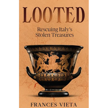 Looted: Rescuing Italy's Stolen Treasures