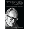 Psyche and Soul in America: The Spiritual Odyssey of Rollo May