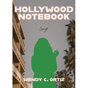 Hollywood Notebook: Essays