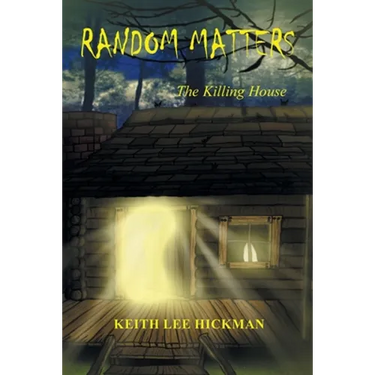 Random Matters: The Killing House