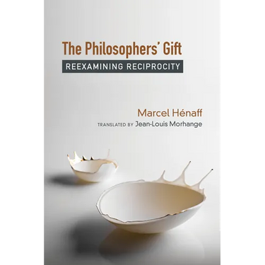 The Philosophers' Gift: Reexamining Reciprocity