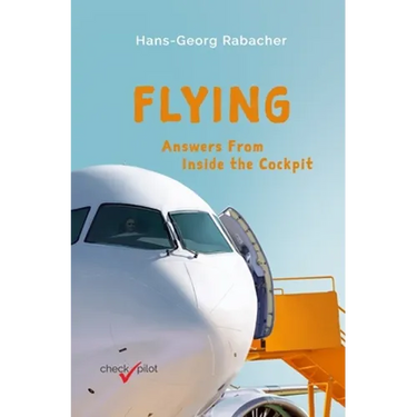 Flying: Answers From Inside the Cockpit