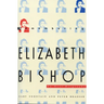 Remembering Elizabeth Bishop: An Oral Biography