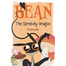 Bean the Stretchy Dragon: A Sally & Bean Adventure