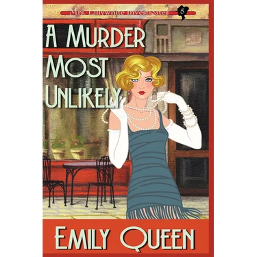 A Murder Most Unlikely (Large Print): A 1920's Murder Mystery