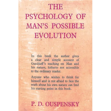 The Psychology of Man's Possible Evolution